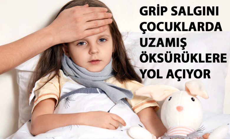 GRİP SALGINI ÇOCUKLARDA UZAMIŞ ÖKSÜRÜKLERE YOL AÇIYOR 1 grip