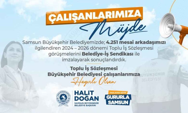 Samsun Büyükşehir Belediyesi’nden Çalışanlara Yüzde 27 Zam Müjdesi 1 Samsun Büyükşehir Belediyesi’nden Çalışanlara Yüzde 27 Zam Müjdesi
