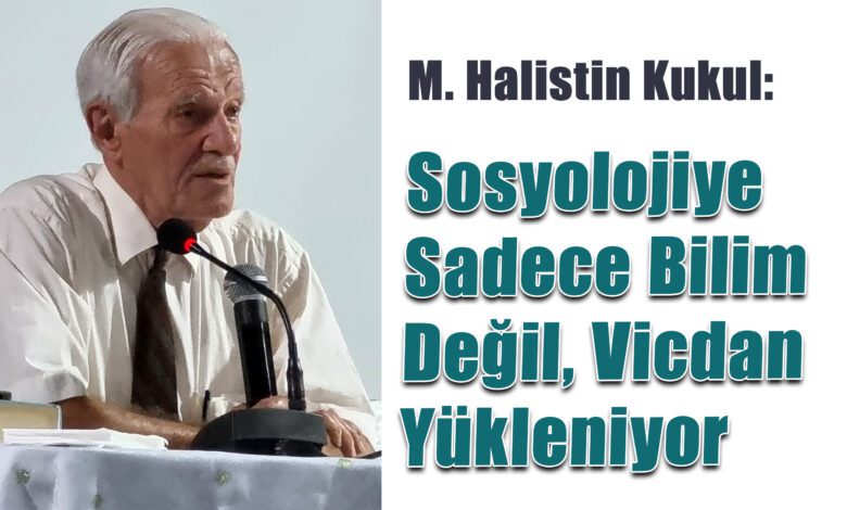M. Halistin Kukul’dan Yeni Türk Sosyolojisine Derin Bir Ayna 1 M. Halistin Kukul’dan Yeni Türk Sosyolojisine Derin Bir Ayna