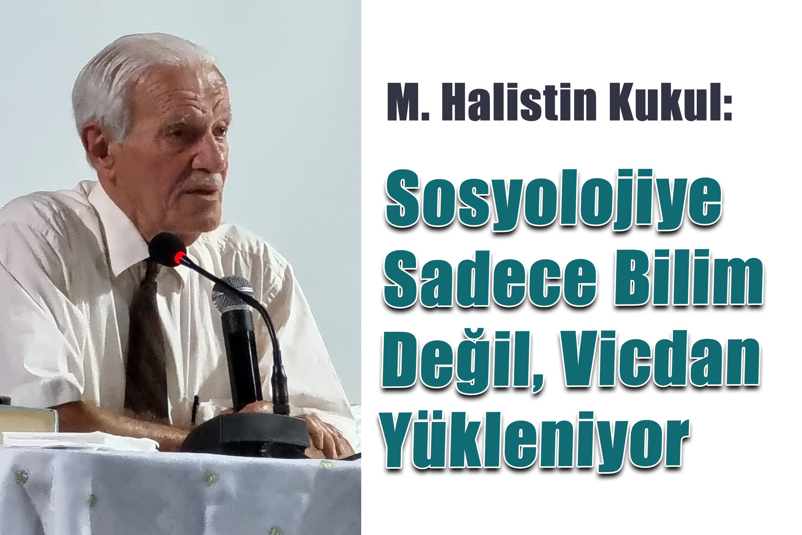 M. Halistin Kukul’dan Yeni Türk Sosyolojisine Derin Bir Ayna