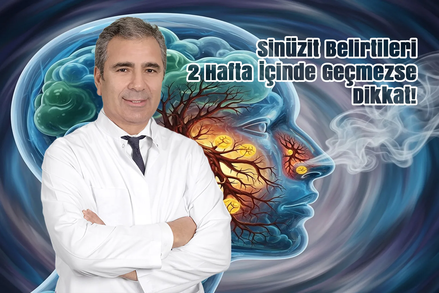 Sinüzit Belirtileri 2 Hafta İçinde Geçmezse Dikkat! Kronik Sinüzit Sinsi İlerliyor