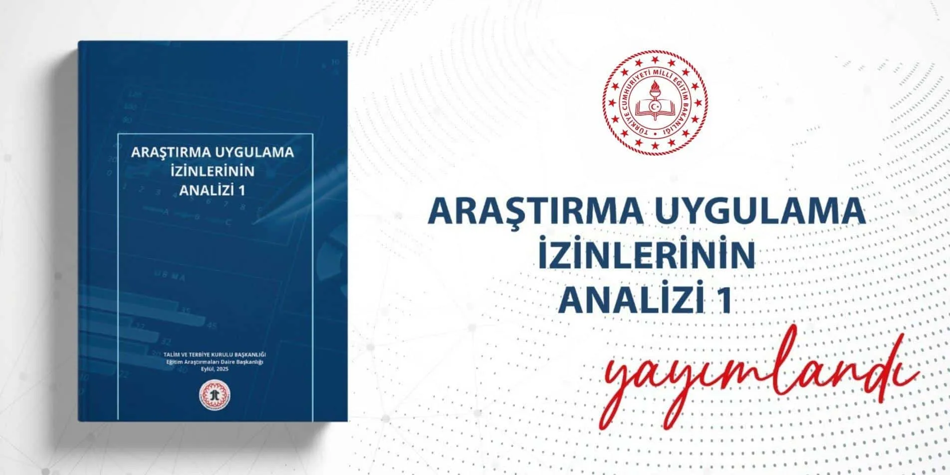 Araştırma Uygulama İzinleri Raporu: Eğitimde Yeni Eğilimler Ortaya Çıktı