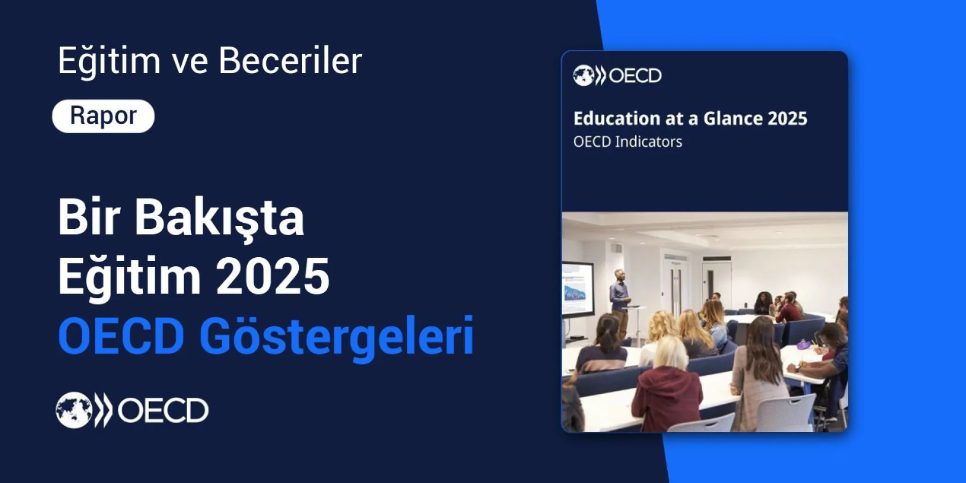 Türkiye’nin eğitimde yükselişi, OECD raporuna yansıdı