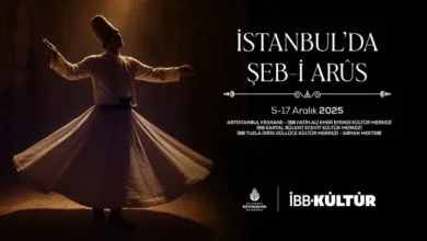 İstanbul’da Şeb-i Arûs etkinlikleri başladı: Mevlevî kültürü 17 gün boyunca sahnede